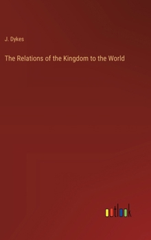 Hardcover The Relations of the Kingdom to the World Book