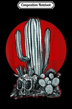Composition Notebook: Skull & Cactus - Vintage Distressed Design  Journal/Notebook Blank Lined Ruled 6x9 100 Pages