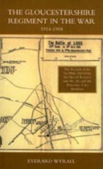 Hardcover Gloucestershire Regiment in the War 1914-1918 Book