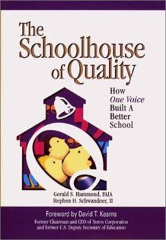 The Schoolhouse of Quality: How One Voice Built a Better School House of Quality