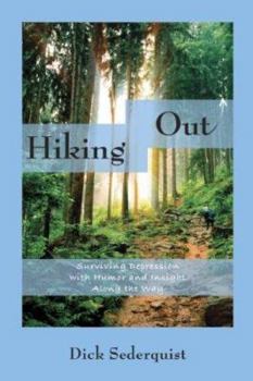 Paperback Hiking Out: Surviving Depression Book
