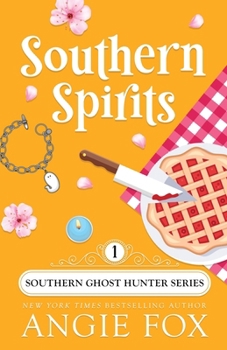 Southern Spirits - Book #1 of the Southern Ghost Hunter Mysteries