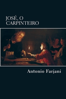Paperback Jose, o Carpinteiro [Portuguese] Book