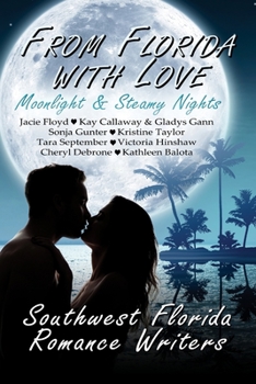 Paperback From Florida With Love: Moonlight & Steamy Nights Book