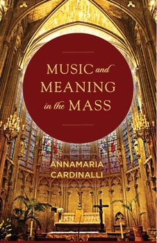 Paperback Music and Meaning in the Mass Book