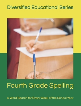 Paperback Fourth Grade Spelling: A Word Search for Every Week of the School Year Book