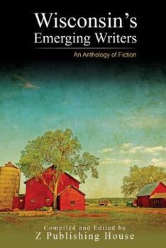 Paperback Wisconsin's Emerging Writers: An Anthology of Fiction Book