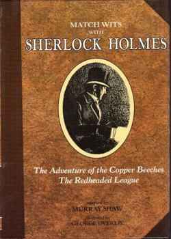 Match Wits With Sherlock Holmes: The Adventure of the Copper Beeches/the Redheaded League (Adventure of the Copper Beeches & the Redheaded League) - Book #4 of the Match Wits with Sherlock Holmes