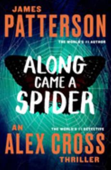 Along Came a Spider - Book #1 of the Alex Cross