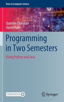 Hardcover Programming in Two Semesters: Using Python and Java Book