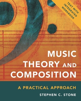 Paperback Music Theory and Composition: A Practical Approach Book