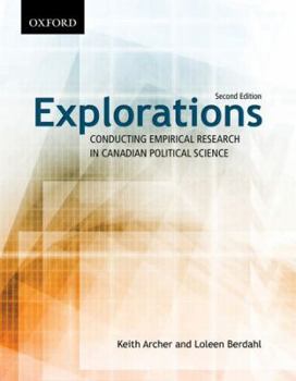 Paperback Explorations: Conducting Empirical Research in Canadian Political Science Book