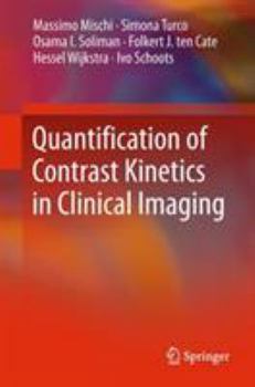 Paperback Quantification of Contrast Kinetics in Clinical Imaging Book