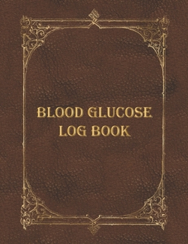 Blood Glucose Log Book: Diabetes record keeping journal (3 month of daily blood sugar tracker with simple meals recording and health monthly reviews)