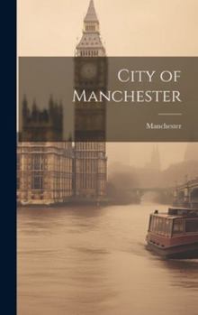 Hardcover City of Manchester Book