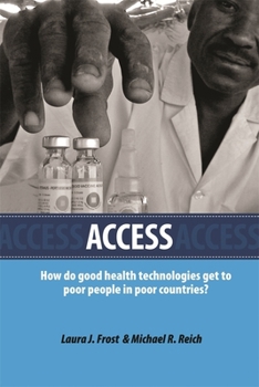 Paperback Access: How Do Good Health Technologies Get to Poor People in Poor Countries? Book