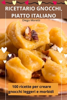 Paperback Ricettario Gnocchi, Piatto Italiano [Italian] Book
