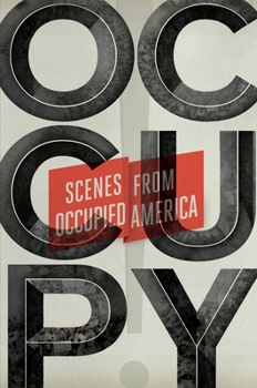Paperback Occupy!: Scenes from Occupied America Book