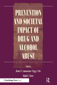 Hardcover Prevention and Societal Impact of Drug and Alcohol Abuse Book