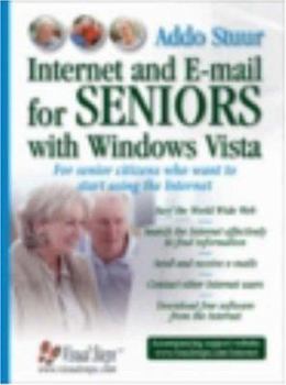 Paperback Internet and E-mail for Seniors with Windows Vista: For Senior Citizens Who Want to Start Using the Internet Book