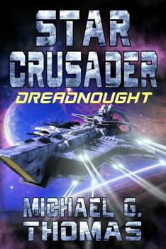 Star Crusader: Dreadnought - Book #8 of the Star Crusader