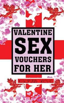 Paperback Valentine Sex Vouchers For Her Book
