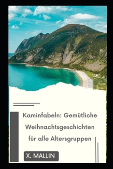 Paperback Kaminfabeln: Gemütliche Weihnachtsgeschichten für alle Altersgruppen [German] Book