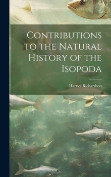 Hardcover Contributions to the Natural History of the Isopoda Book