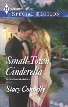 Small-Town Cinderella - Book #3 of the Pirelli Brothers