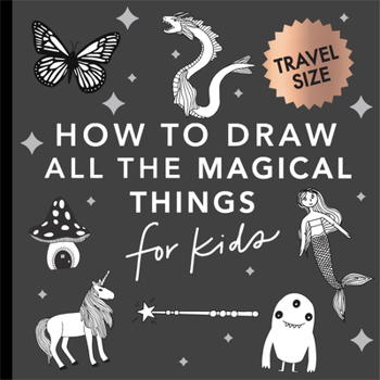 Paperback Magical Things: How to Draw Books for Kids with Unicorns, Dragons, Mermaids, and More (Stocking Stuffers for Kids) Book