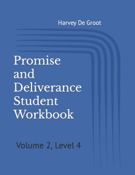 Paperback Promise and Deliverance Student Workbook: Volume 2, Level 4 Book
