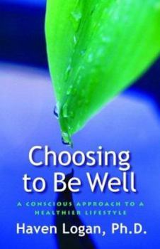 Paperback Choosing to Be Well Book