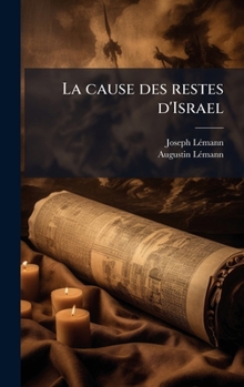 La cause des restes d'Israel (French Edition)