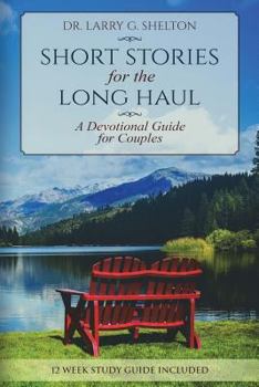 Paperback Short Stories for the Long Haul: A Devotional Guide for Couples Book