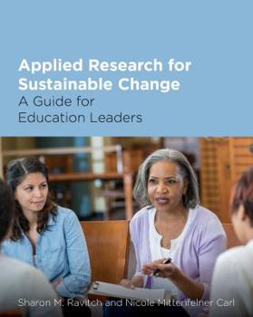 Paperback Applied Research for Sustainable Change: A Guide for Education Leaders Book