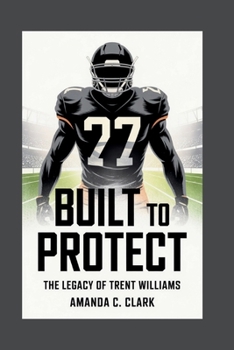 BUILT TO PROTECT: The Legacy Of Trent Williams