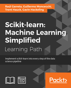 Paperback scikit-learn: Implement scikit-learn into every step of the data science pipeline Book