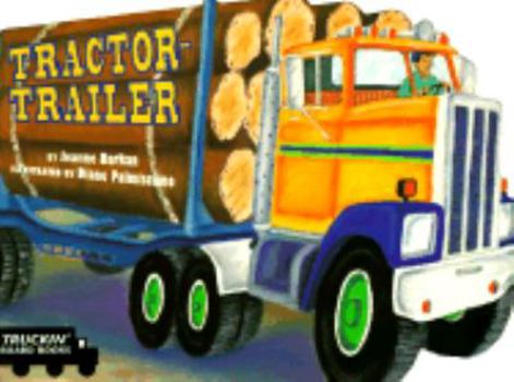 Hardcover Tractor-Trailer: Truckin' Board Book