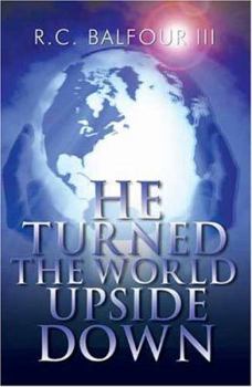 Paperback He Turned the World Upside Down Book