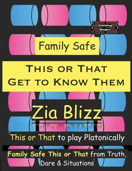 Paperback Family Safe This or That - Get to Know Them: This or That to play Platonically Book