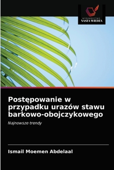 Paperback Postępowanie w przypadku urazów stawu barkowo-obojczykowego [Polish] Book