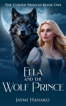 Paperback Ella and the Wolf Prince Book