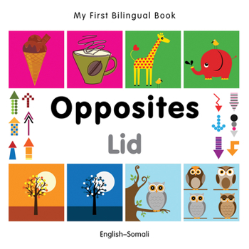 Board book My First Bilingual Book-Opposites (English-Somali) Book