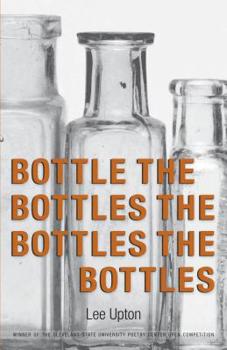 Paperback Bottle the Bottles the Bottles the Bottles Book