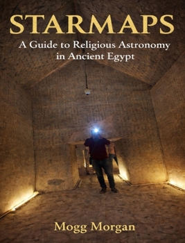 Paperback Star Maps: A Guide to Religious Astronomy in Ancient Egypt Book
