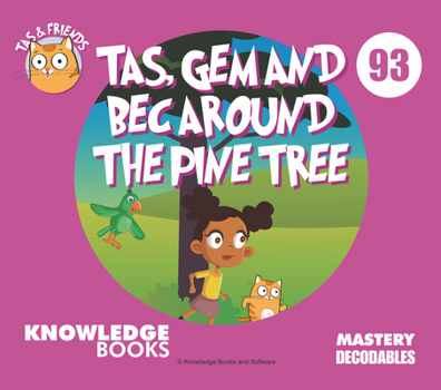 Paperback Tas, Gem, and Bec Around the Pine Tree: Book 93 Book
