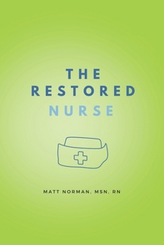 Paperback The Restored Nurse Book