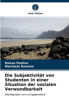Paperback Die Subjektivität von Studenten in einer Situation der sozialen Verwundbarkeit [German] Book