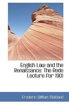 Paperback English Law and the Renaissance: The Rede Lecture for 1901 Book