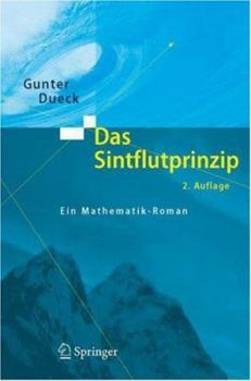 Hardcover Das Sintflutprinzip: Ein Mathematik-Roman [German] Book